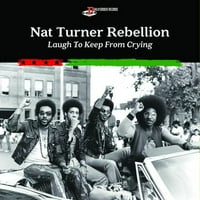 Nat Turner Rebellion - Smej se da se drži od plakanja - vinil