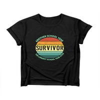 Žene Survivor Još Jedna Školska Godina Pismo Print T-Shirt Funny Style Tee
