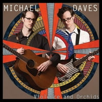 Michael Daves - Nasilje i orhideje - vinil